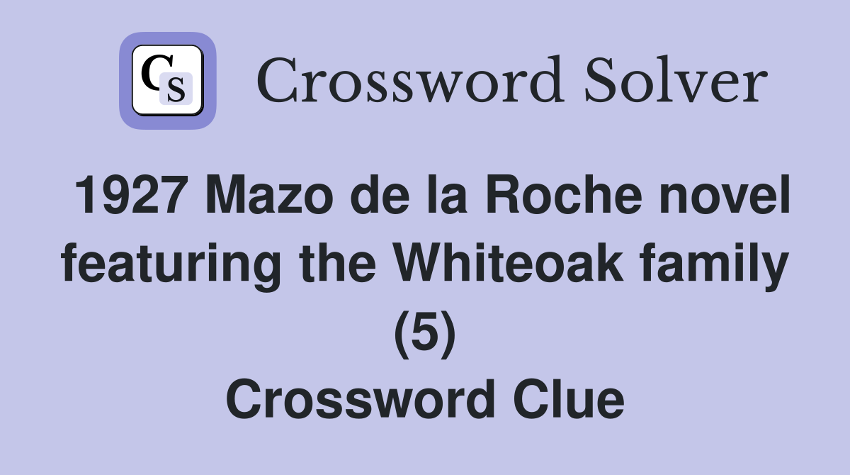 1927 Mazo de la Roche novel featuring the Whiteoak family (5